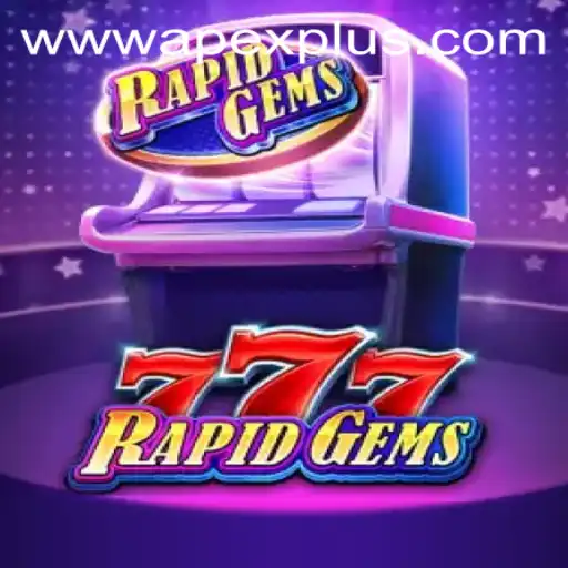 Discovering RapidGems777: A New Era in Mobile Gaming with ApexPlus